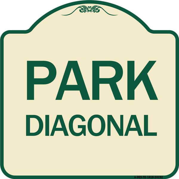 Designer Series Diagonal Parking 1, Tan & Green Heavy-Gauge Aluminum Sign, 18" x 18", TG-1818-24192